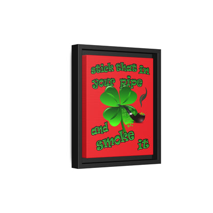 stick that in your pipe and smoke it - framed canvas art (red)