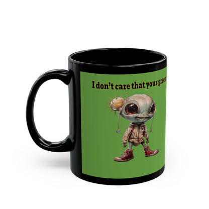 I don't care that your grey - Black Mug (green)