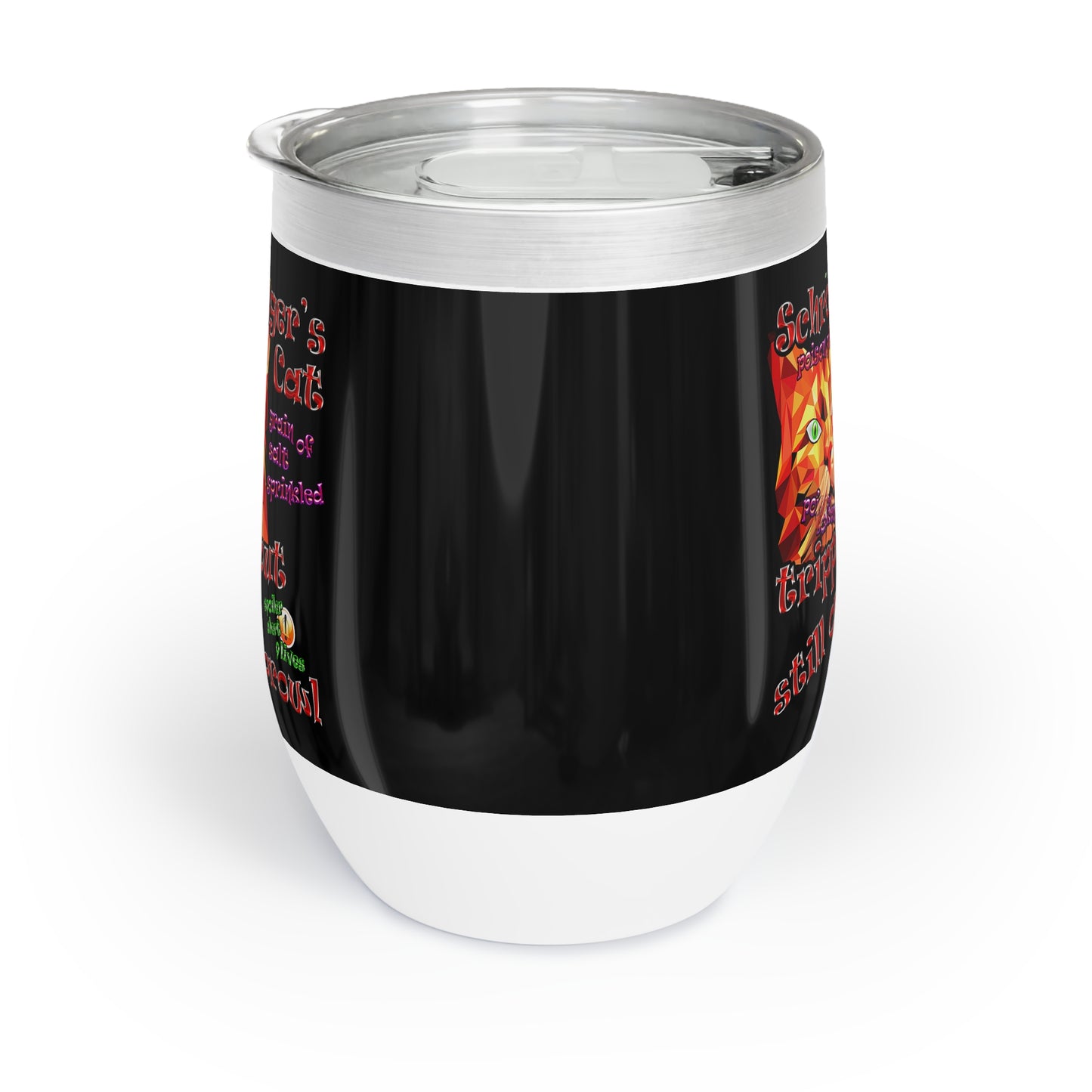 schrodinger's cat - Chill Wine Tumbler (black)