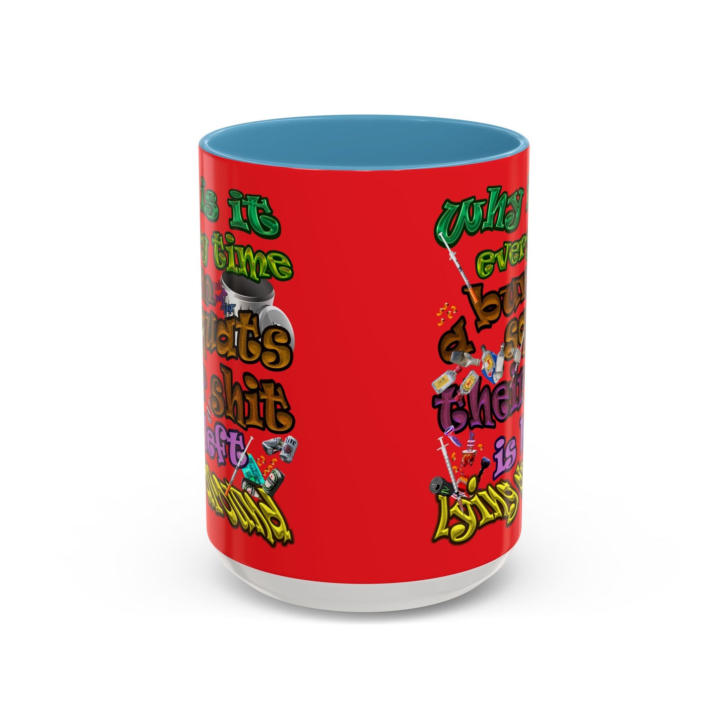 the bum's shit - Accent Mug (red)