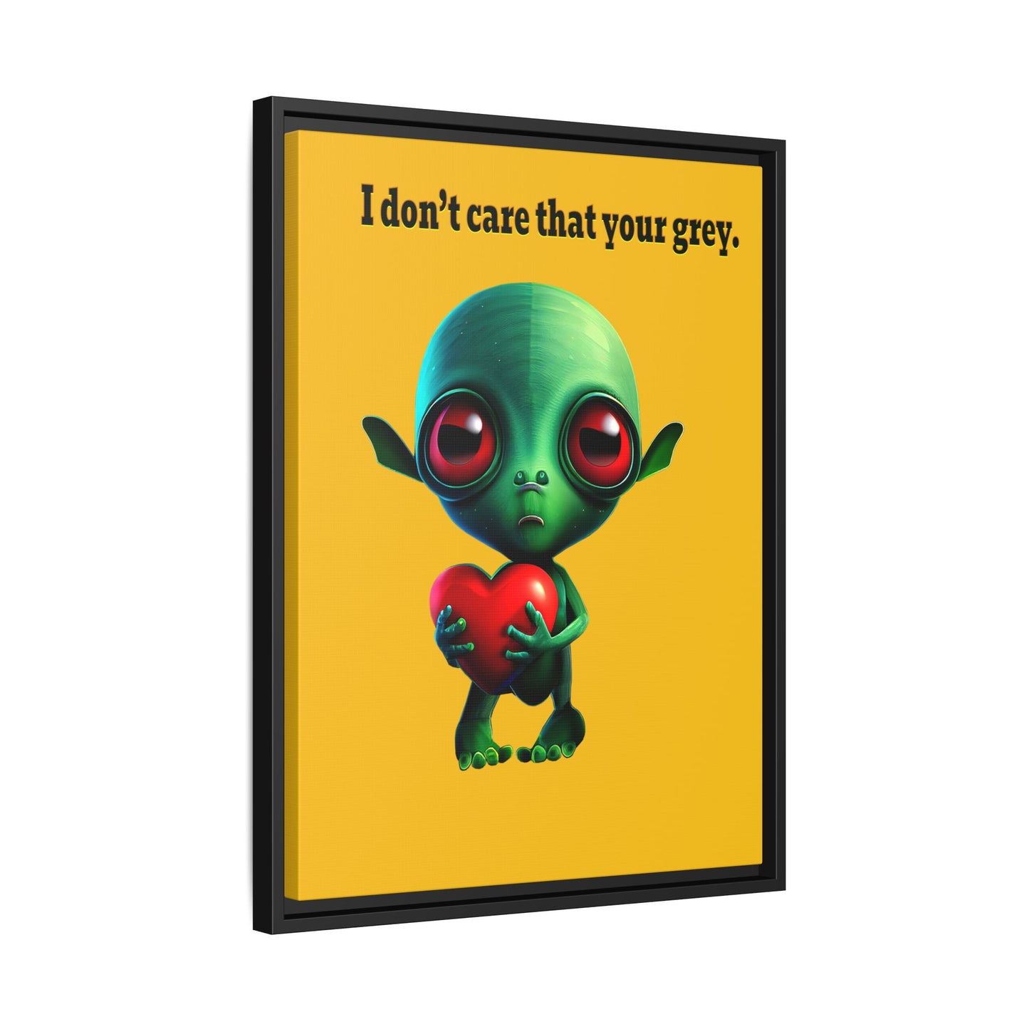 I don't care that your grey - framed canvas art (yellow)