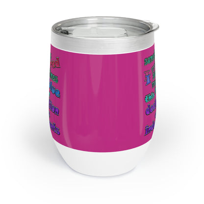 declaration of the independents - Chill Wine Tumbler (pink)