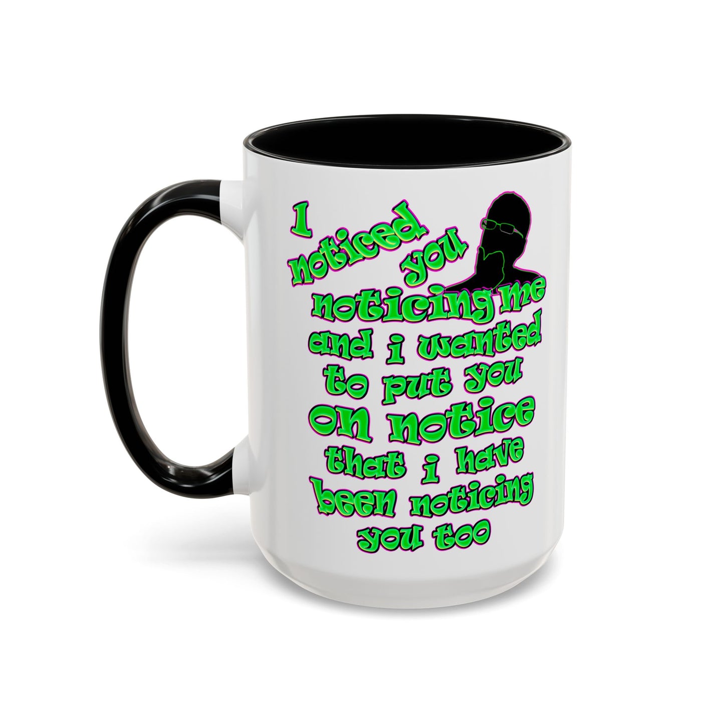 noticed you noticing - Accent Mug (white)