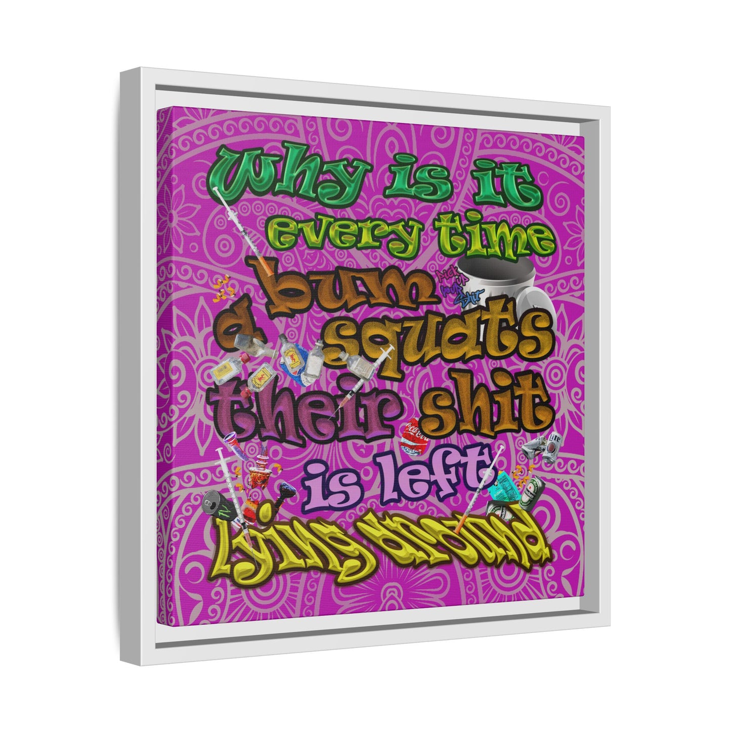 the bum's shit - framed canvas art (pink swirl)