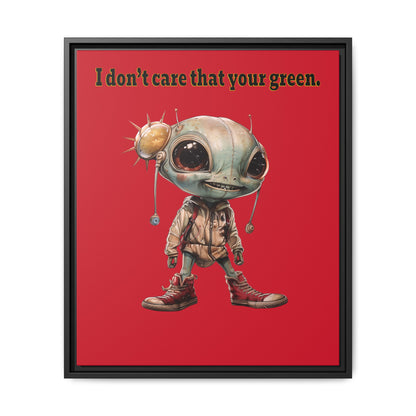 I don't care that your green - framed canvas art (dark red)
