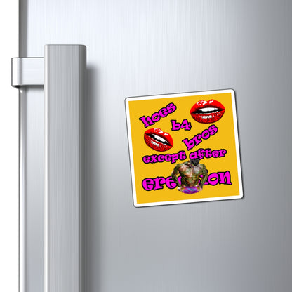 hoes b4 bros - Magnets - (yellow)