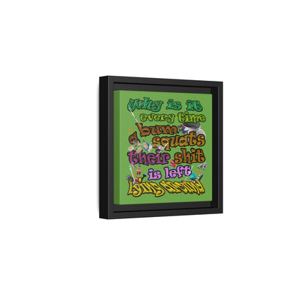 the bum's shit - framed canvas art (green)