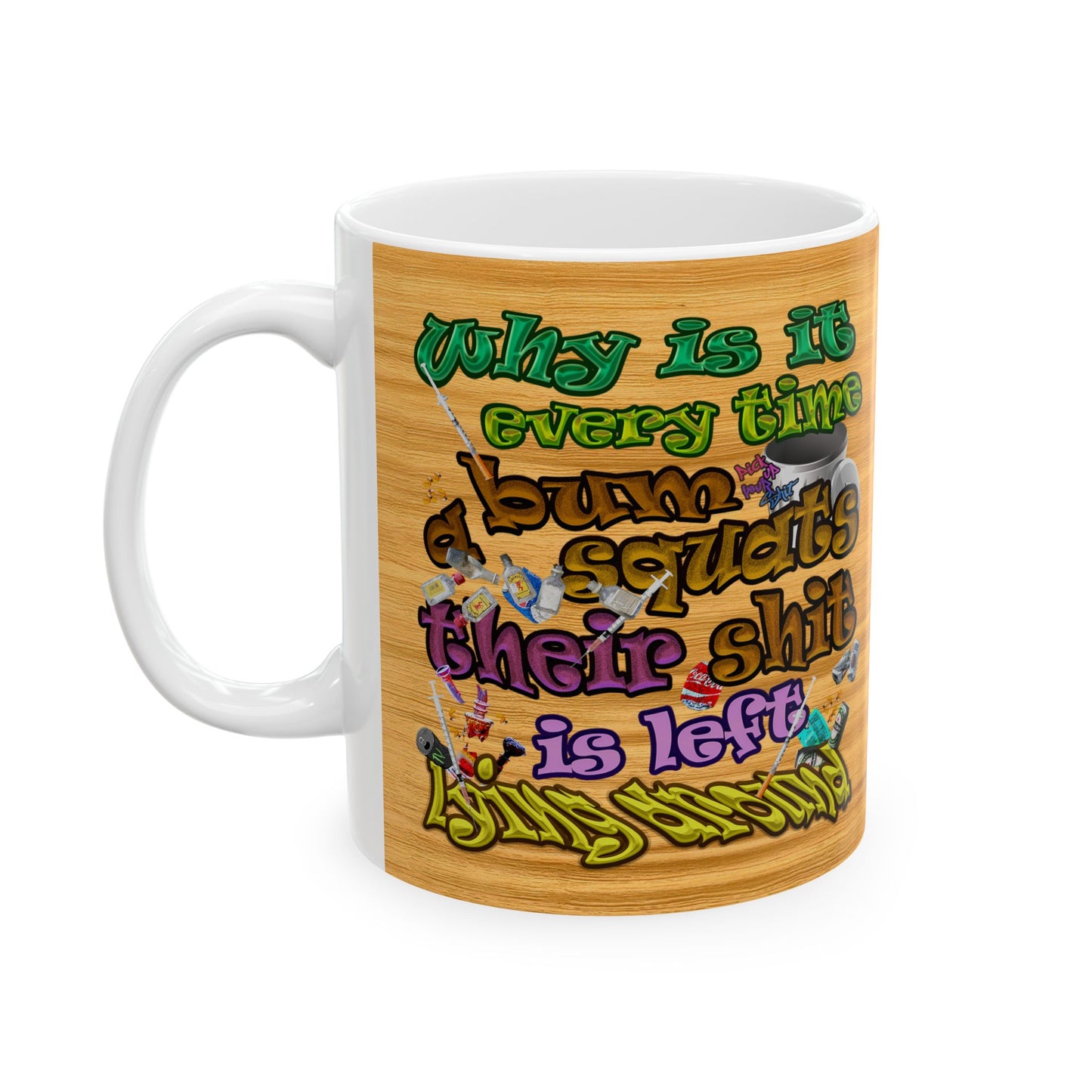 the bum's shit - White Mug (butterscotch wood finish)