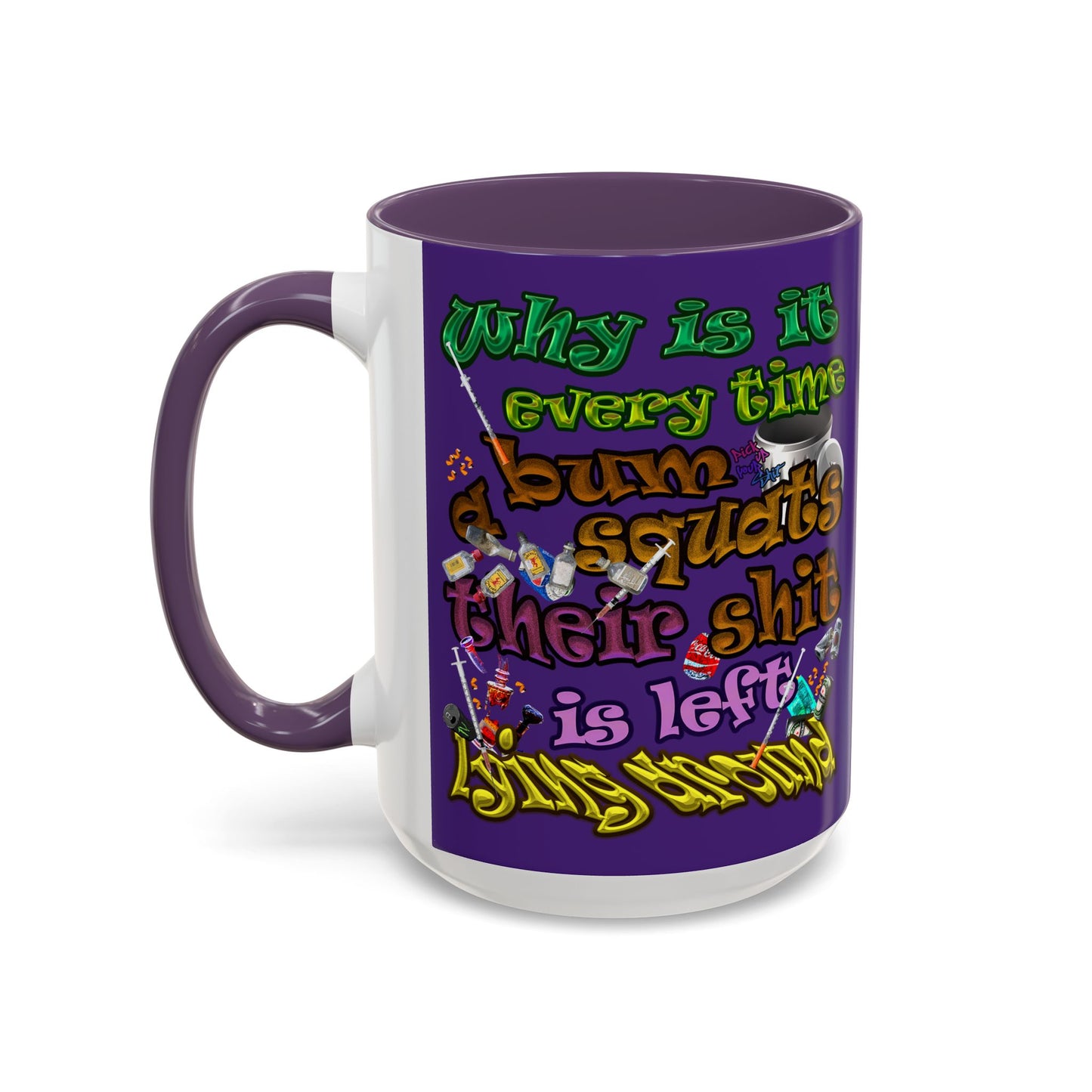 the bum's shit - Accent Mug (purple)