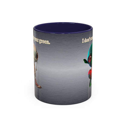 I don't care that your grey - Accent Mug (brushed nickel)