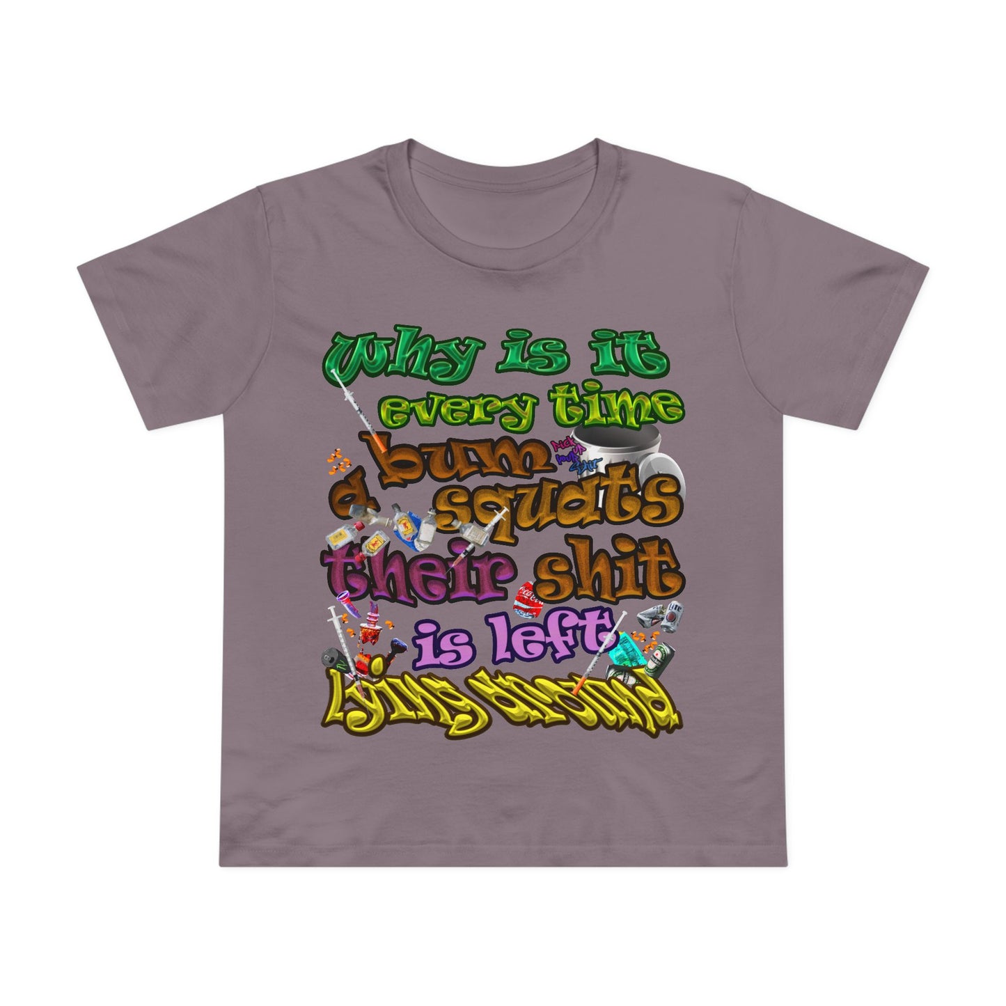 the bum's shit - Women’s Maple Tee