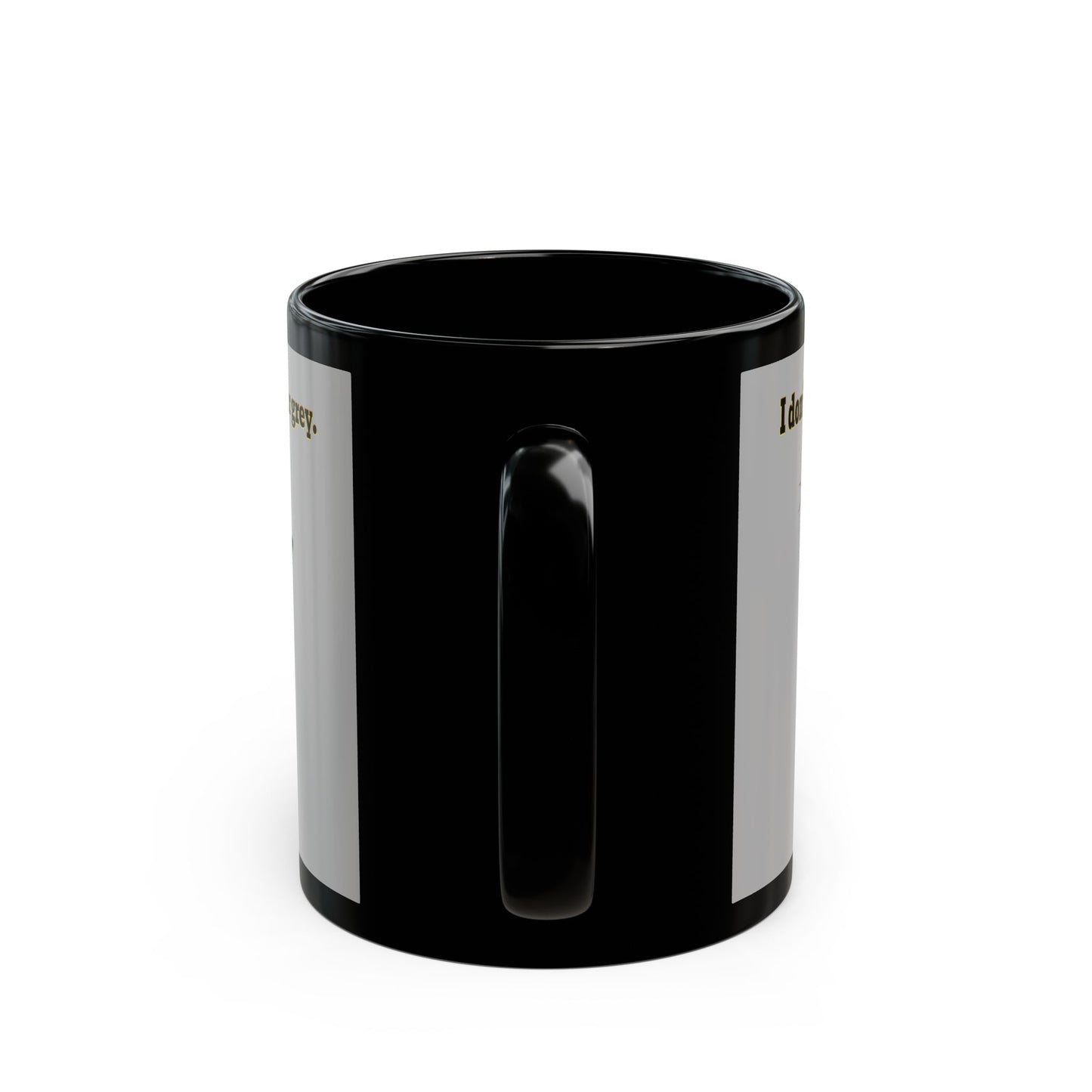 I don't care that your grey - Black Mug (light grey)