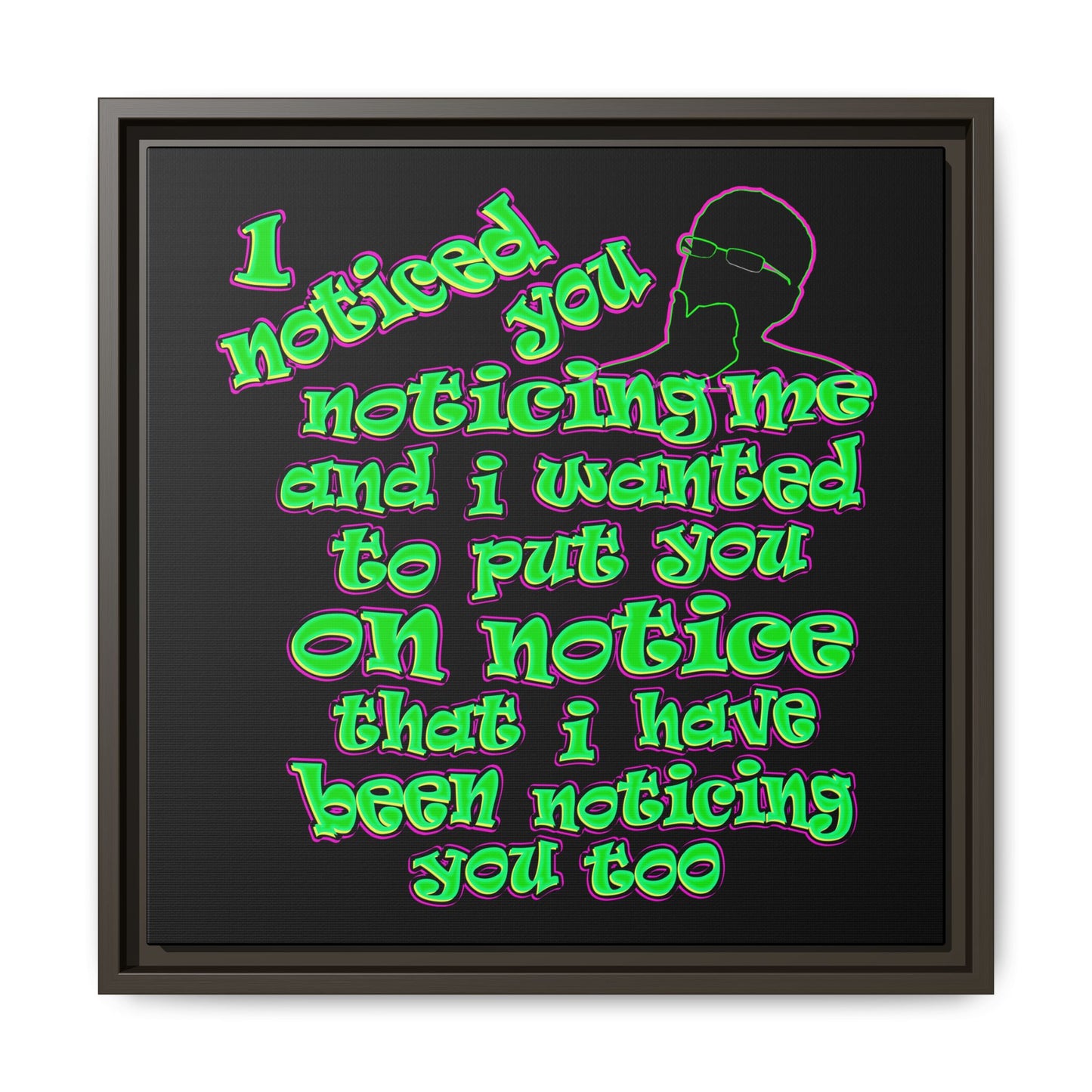 noticed you noticing - framed canvas art (black)