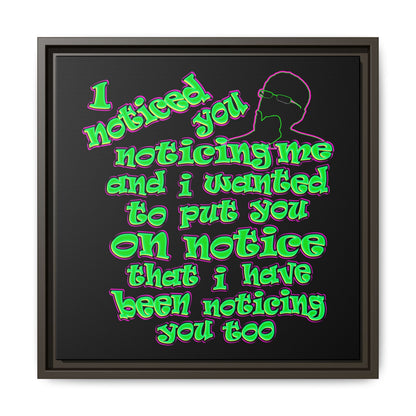 noticed you noticing - framed canvas art (black)