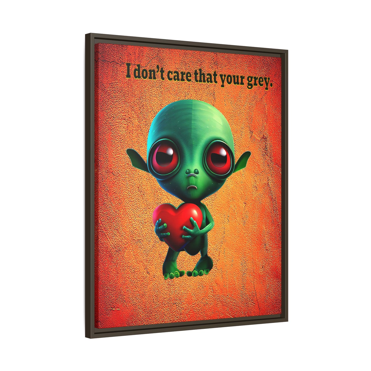 I don't care that your grey - framed canvas art (burnt orange)