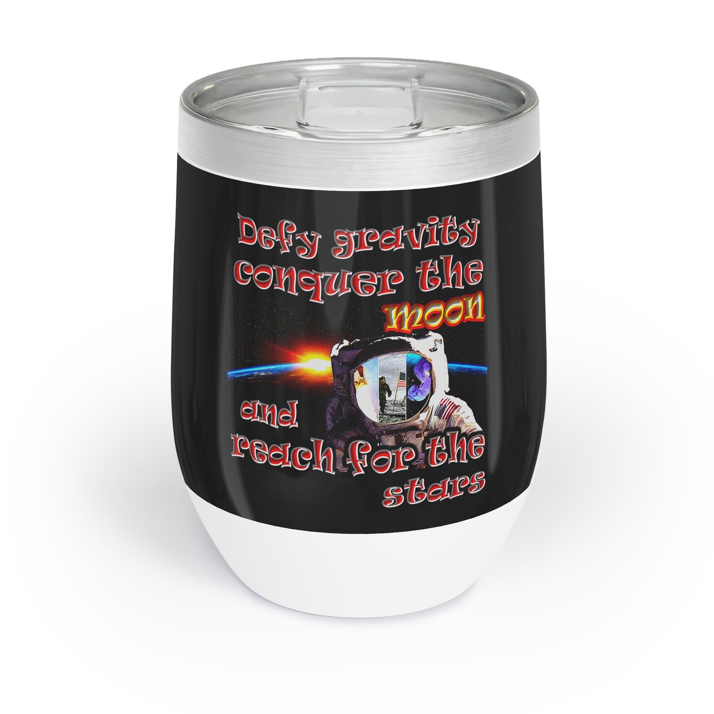 defy conquer reach - Chill Wine Tumbler (black)