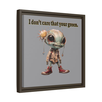 I don't care that your green - framed canvas art (grey)