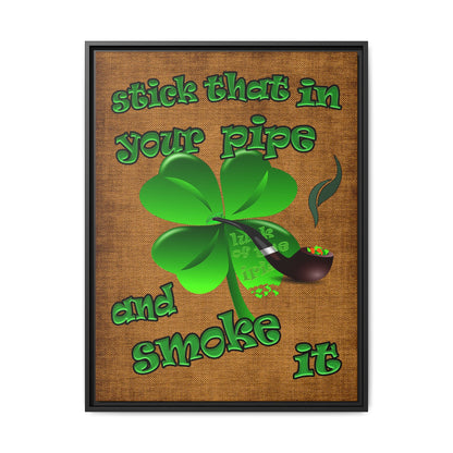 stick that in your pipe and smoke it - framed canvas art (brown papyrus)