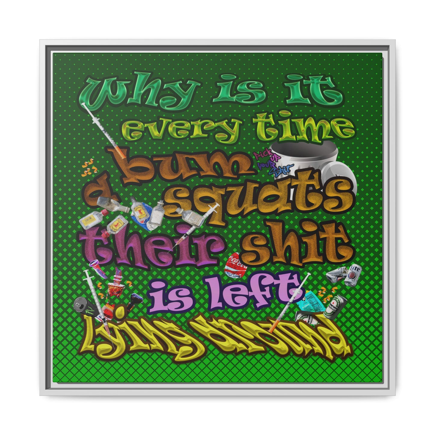 the bum's shit - framed canvas art (logo green)