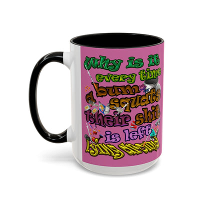 the bum's shit - Accent Mug (light pink)