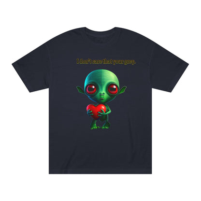 I don't care that your grey - Unisex Classic Tee