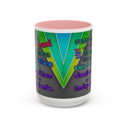 declaration of the independents - Accent Mug (rainbow split)