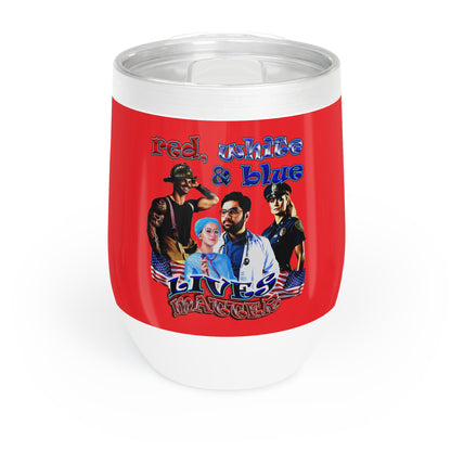 rw&b lives matter - Chill Wine Tumbler (red)