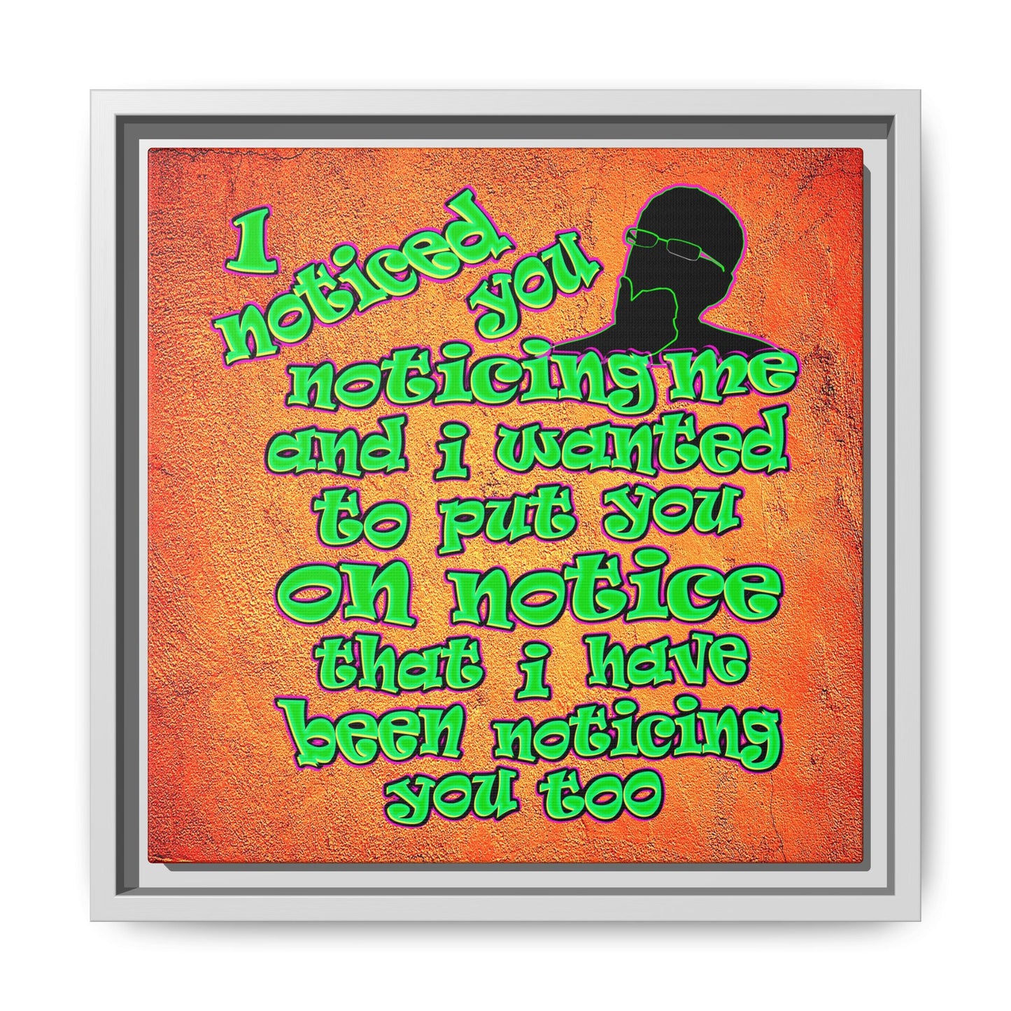 noticed you noticing - framed canvas art (burnt orange)