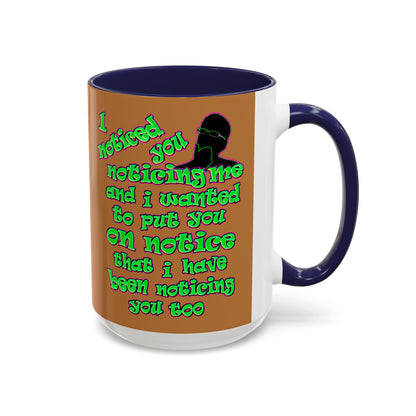 noticed you noticing - Accent Mug (light brown)