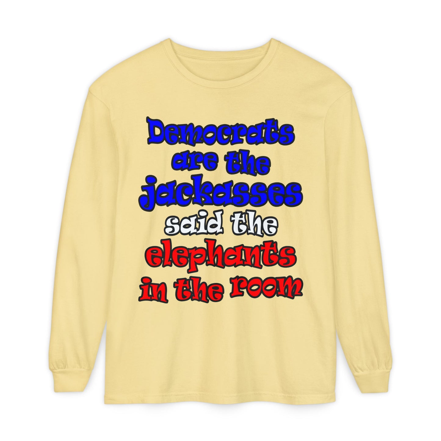 donkeys and elephants - Unisex Garment-dyed Long Sleeve T-Shirt