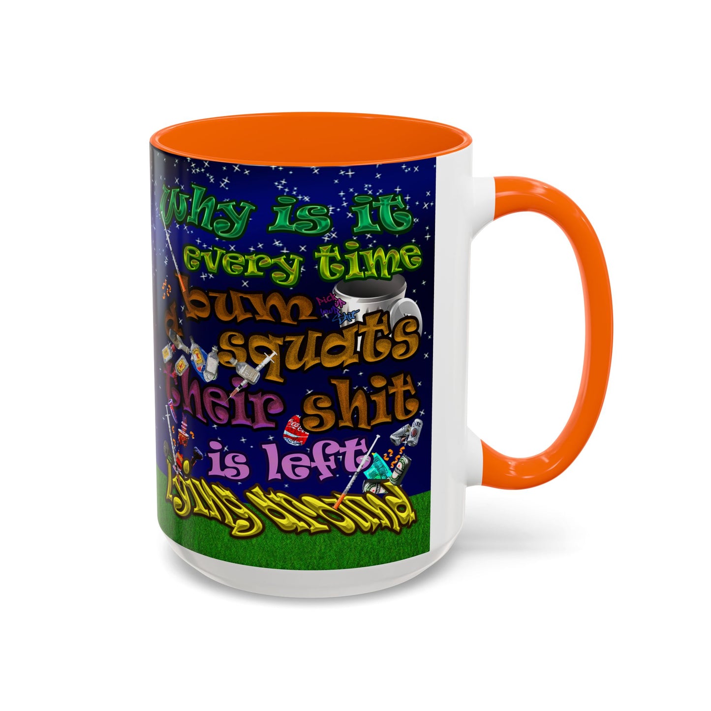 the bum's shit - Accent Mug ('snoops' background)