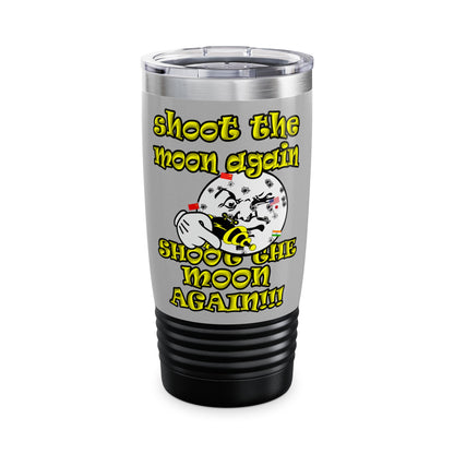 shoot the moon again - Ringneck Tumbler, 20oz (light grey)