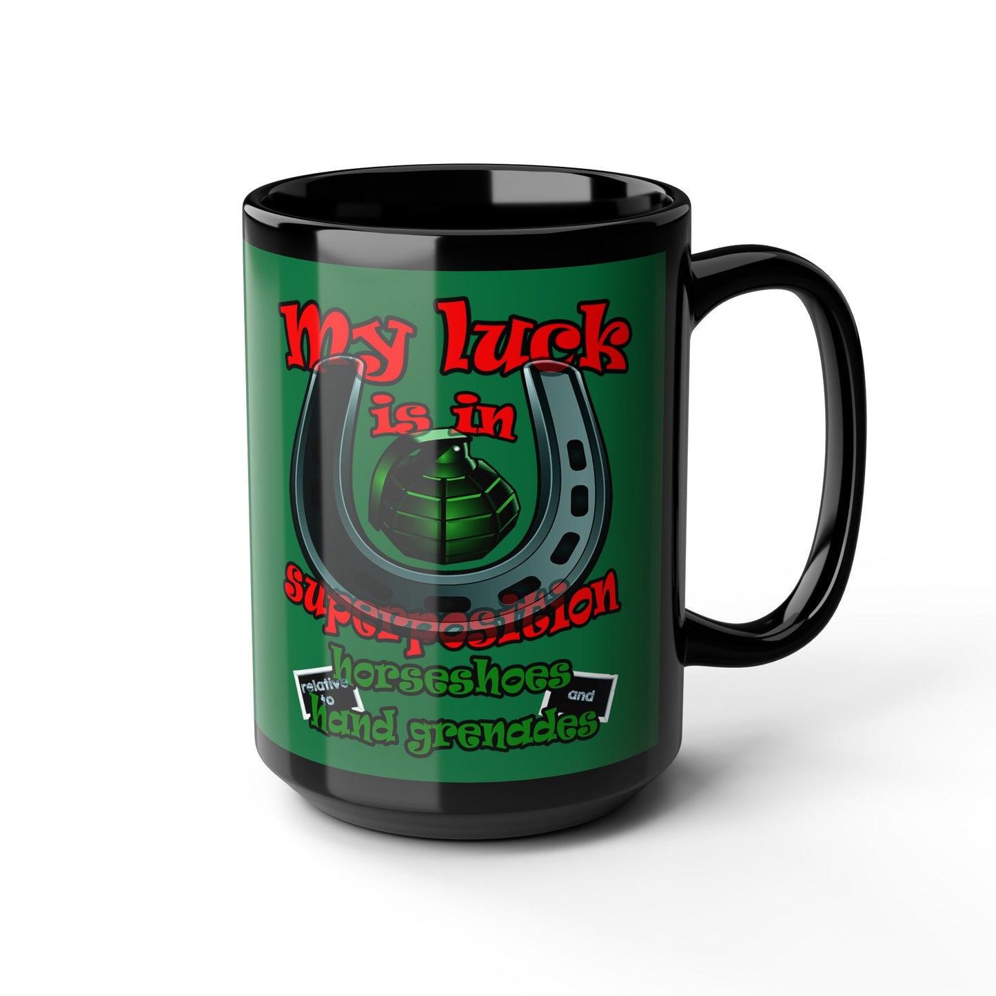 my luck - Black Mug (dark green)