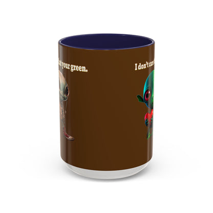 I don't care that your grey - Accent Mug (brown)