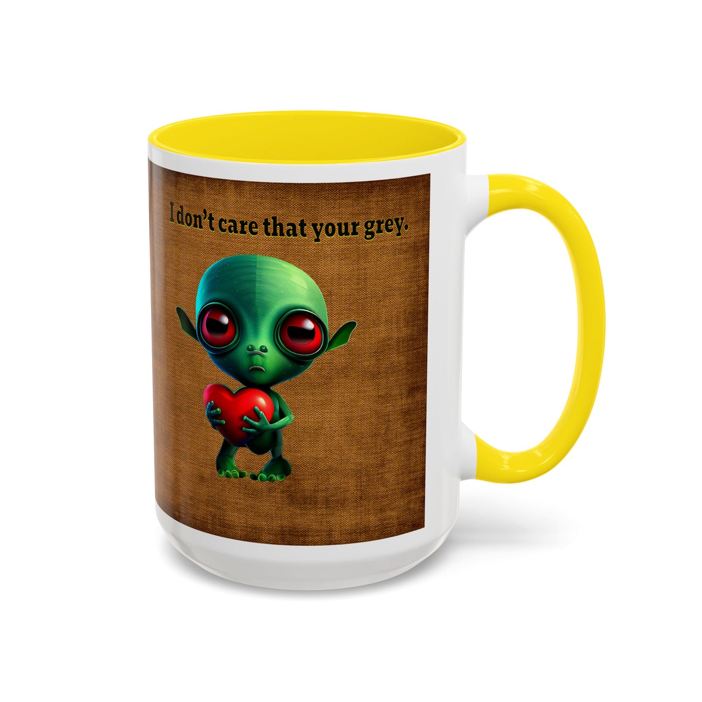 I don't care that your grey - Accent Mug (brown papyrus)
