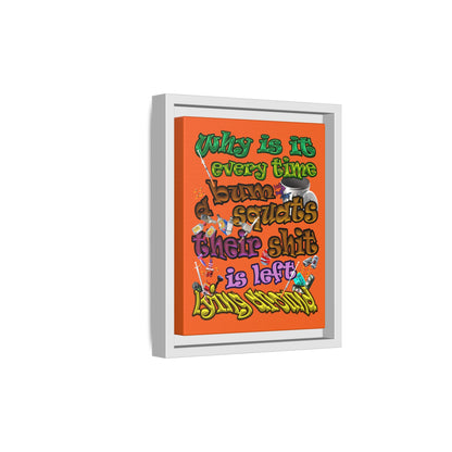 the bum's shit - framed canvas art (orange)