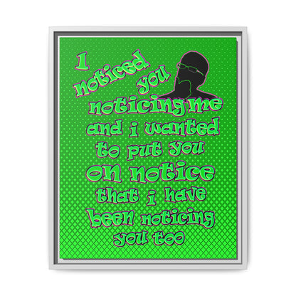 noticed you noticing - framed canvas art (logo green)