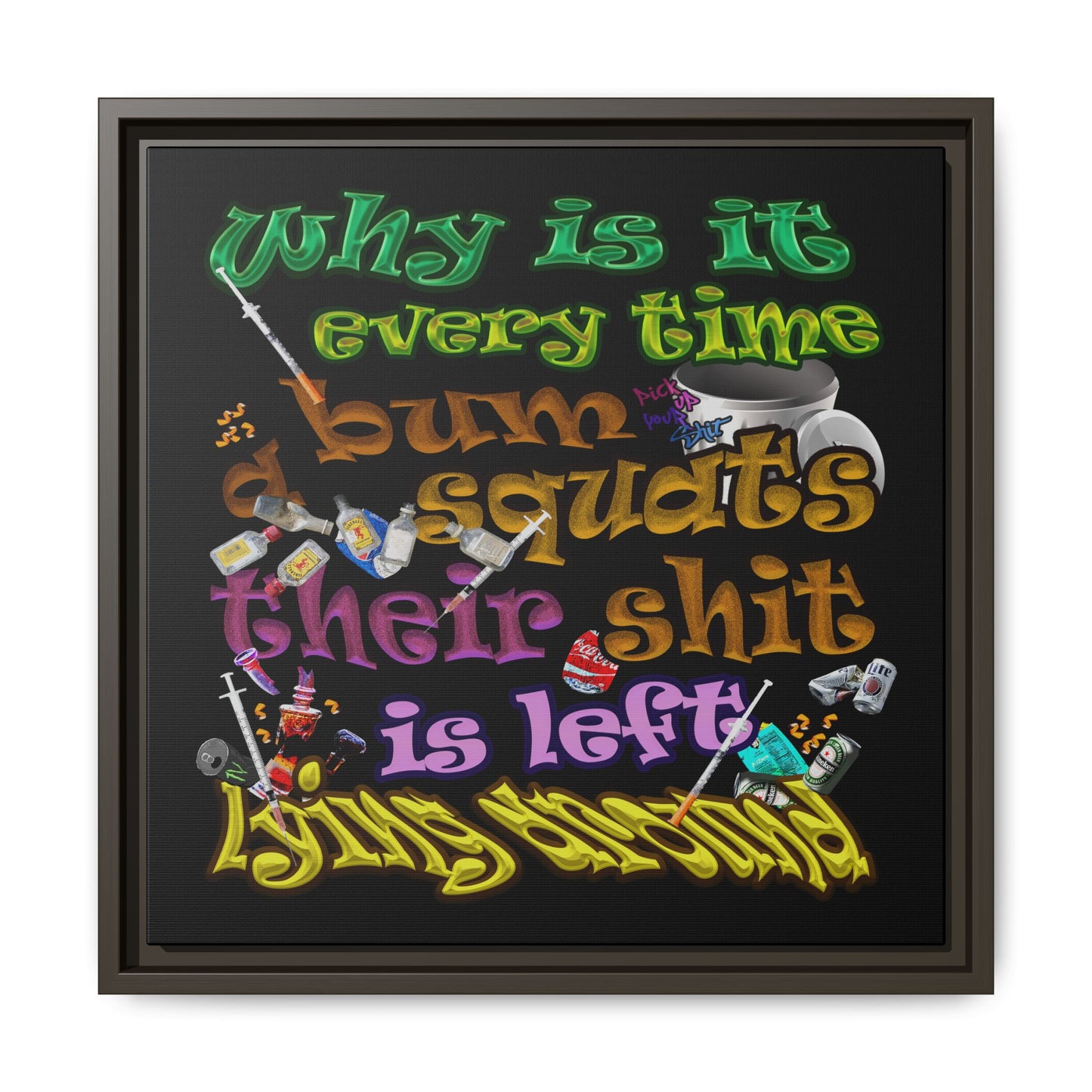 the bum's shit - framed canvas art (black)