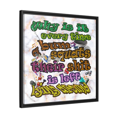 the bum's shit - framed canvas art (white marble)