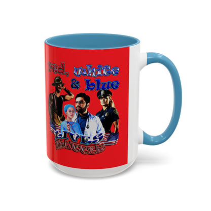 rw&b lives matter - Accent Mug (red)