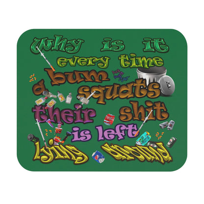 the bum's shit - Mouse Pad (Rectangle) (dark green)