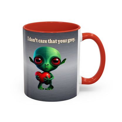 I don't care that your grey - Accent Mug (brushed nickel)