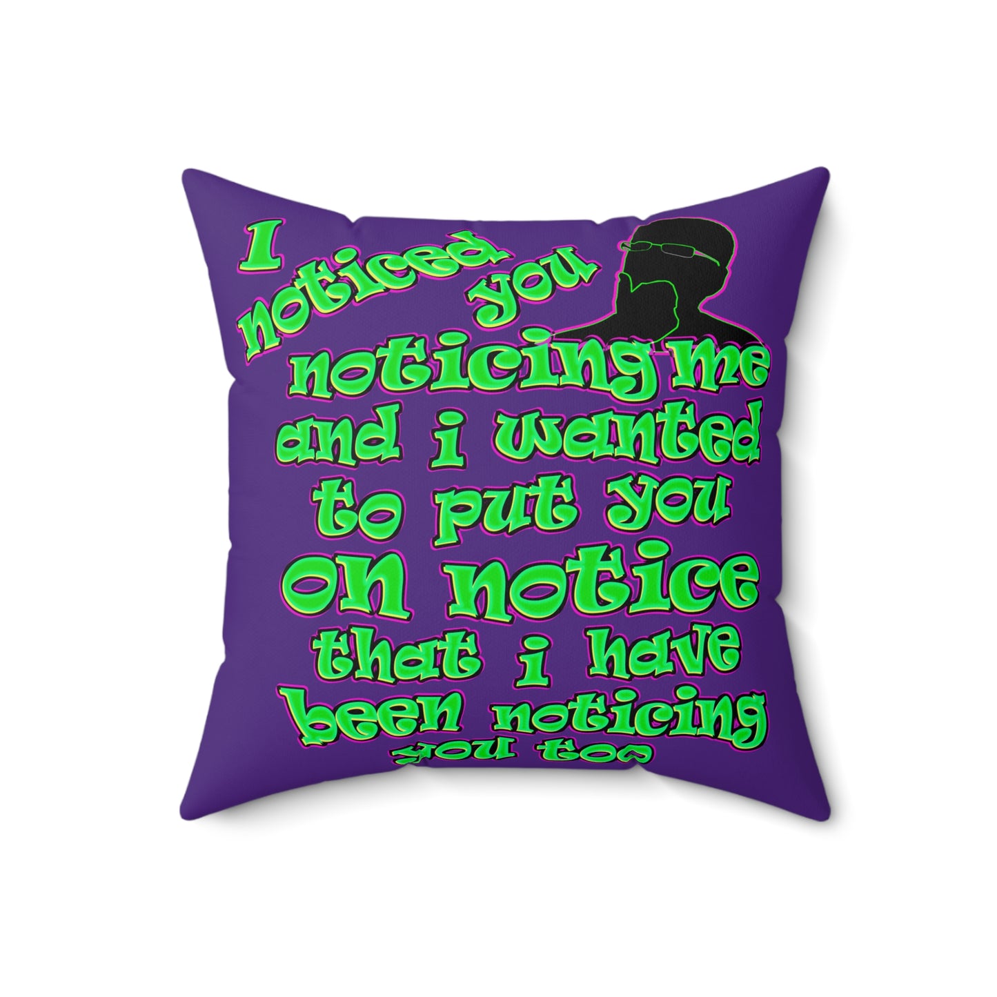 noticed you noticing - Spun Polyester Square Pillow - (purple)