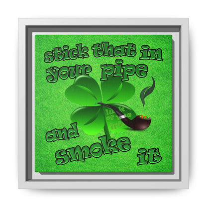 stick that in your pipe and smoke it - framed canvas art (green turf)