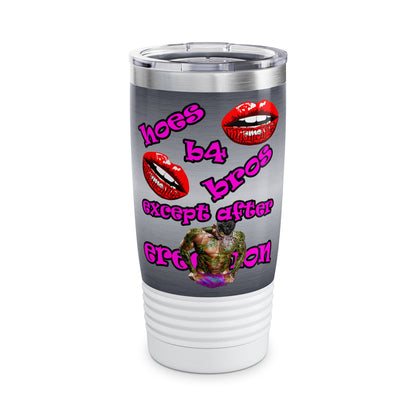 hoes b4 bros - Ringneck Tumbler, 20oz (brushed nickel)