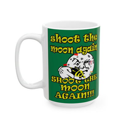shoot the moon again - White Mug (dark green)