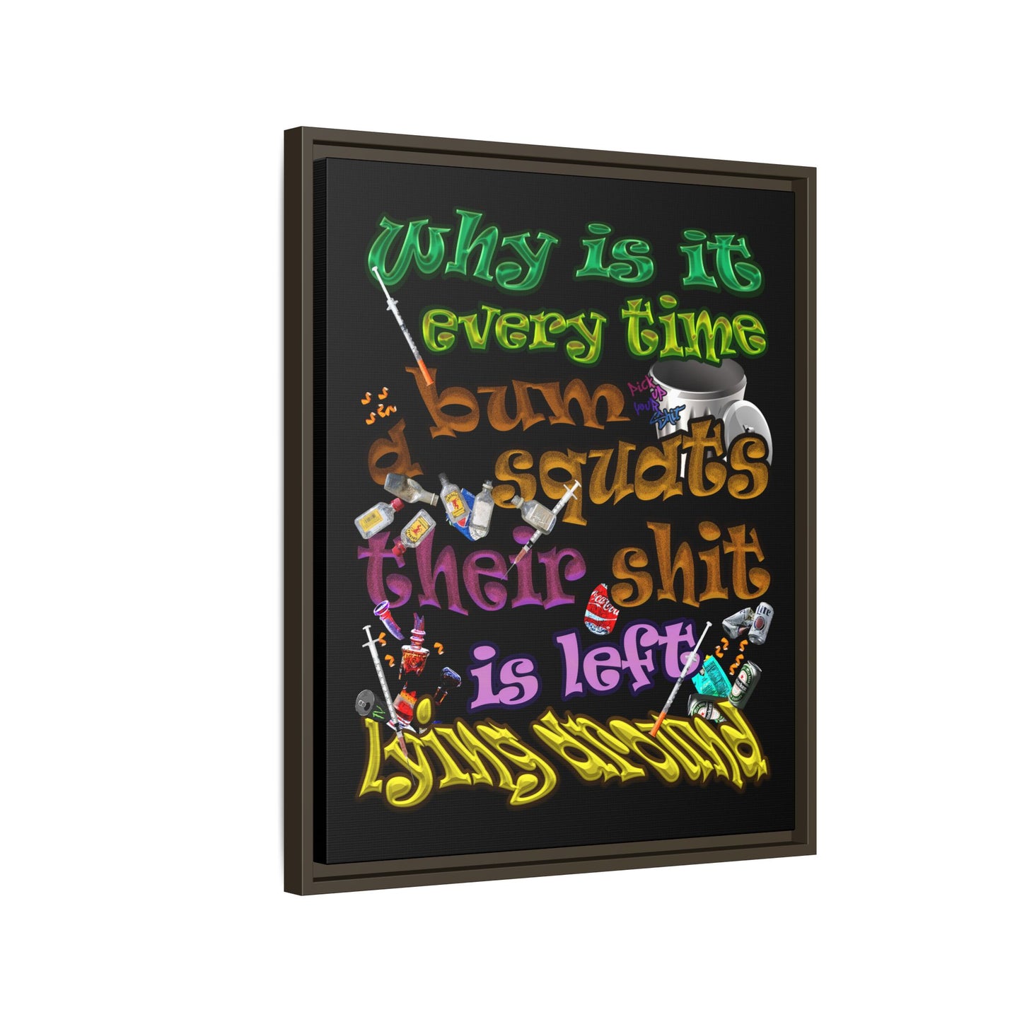 the bum's shit - framed canvas art (black)