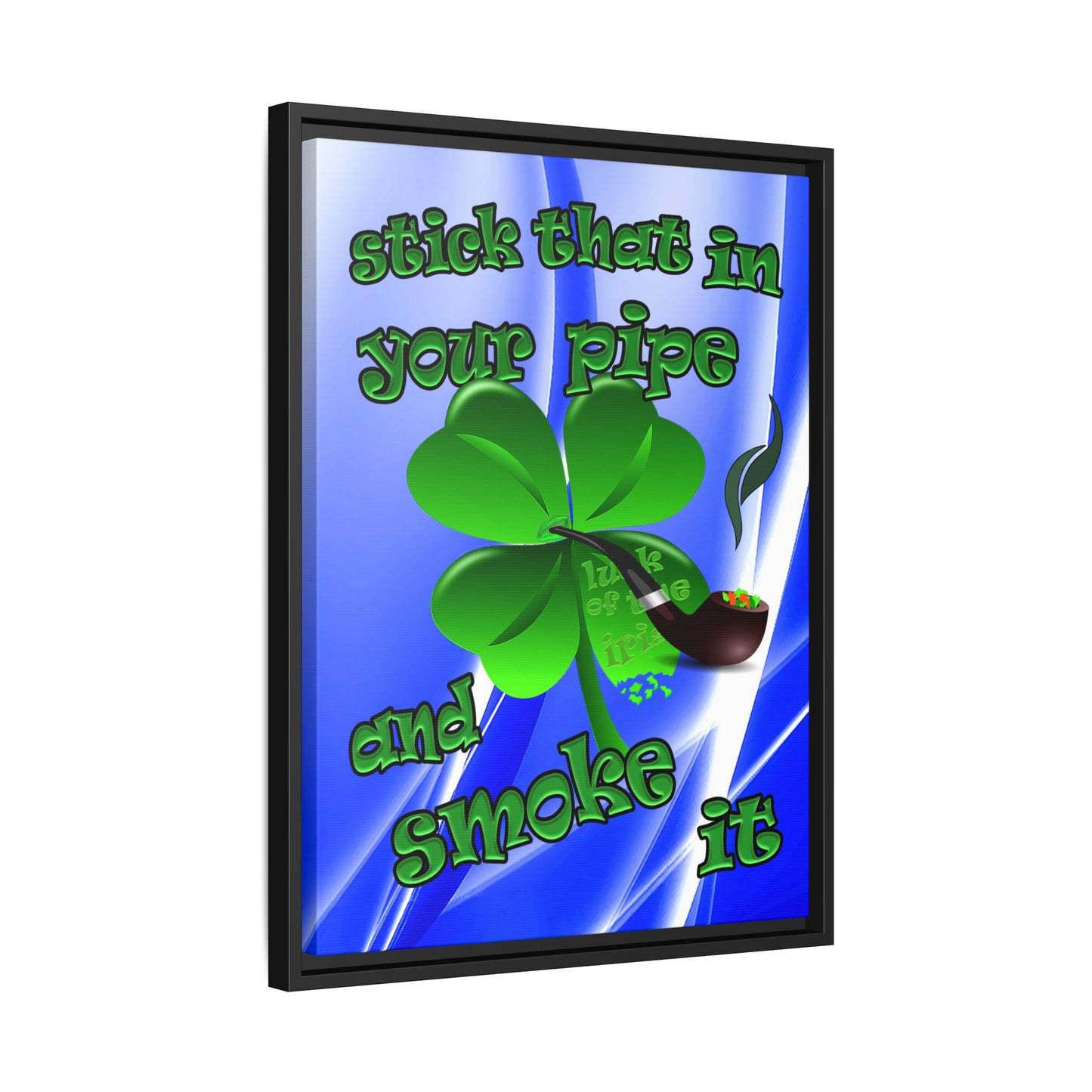 stick that in your pipe and smoke it - framed canvas art (blue-white wave)