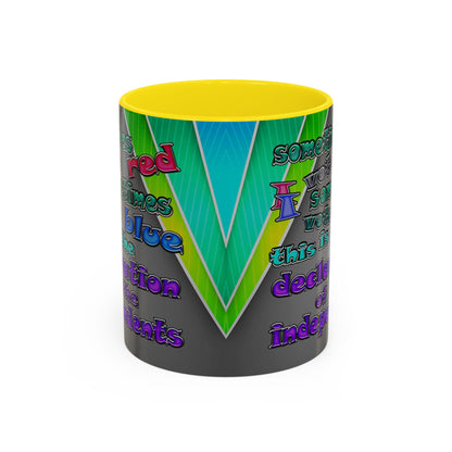 declaration of the independents - Accent Mug (rainbow split)