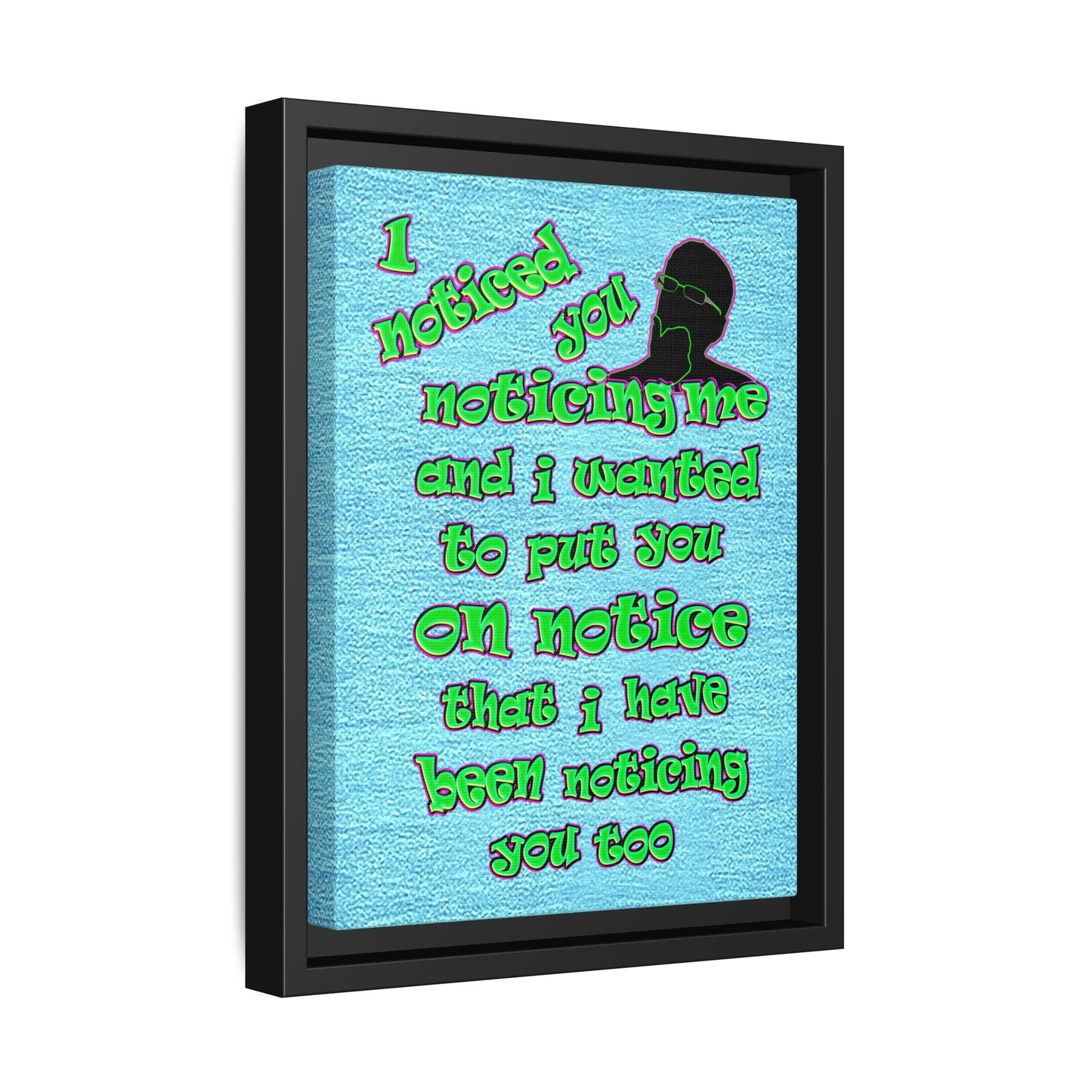 noticed you noticing - framed canvas art (faded blue)